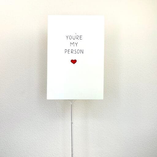 You Are My Person Card